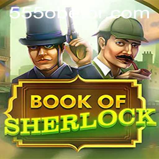 Unlock the Mysteries of BookOfSherlock: A Modern Gaming Adventure
